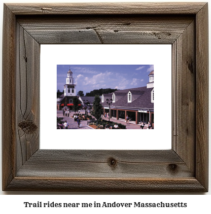 trail rides near me in Andover, Massachusetts